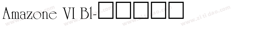 Amazone VI Bl字体转换
